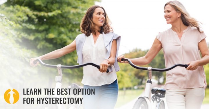 Learn the best option for hysterectomy