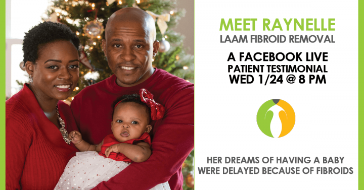 Meet Raynelle: LAAM fibroid removal