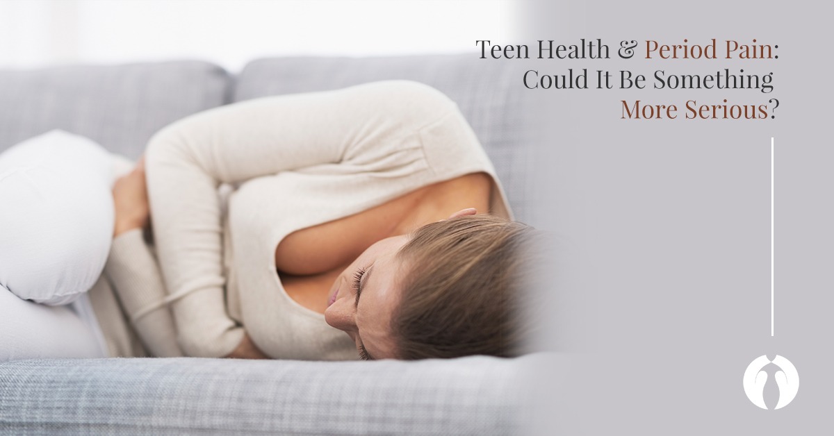 Teen health and period pain: Could it be something more serious?