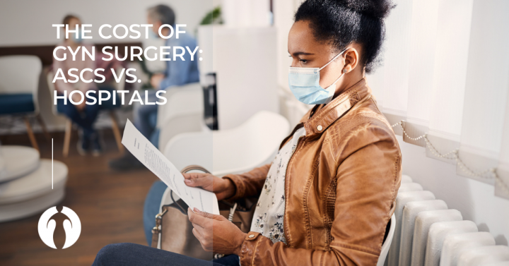 The cost of GYN surgery: ASCS vs. hospitals