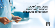 blog-LAAM-The-Gold-Standard-Fibroid-Removal-Technique