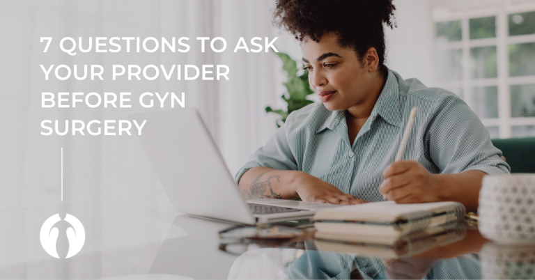 blog:7-questions-to-ask-your-provider-before-gyn-surgery